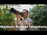 Fujifilm GF 250mm f/4 R LM OIS WR Lens