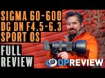 Sigma 60-600mm f/4.5-6.3 DG DN OS Sports Lens for Sony E-Mount