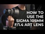 Sigma 105mm F1.4 DG HSM Art Lens for Nikon